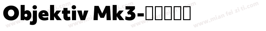 Objektiv Mk3字体转换